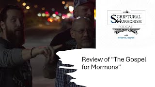 Review of quotThe Gospel for Mormonsquot with Zachary Wright [upl. by Brinkema]