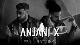 Anjani X  ezuworld  officialbyoung  Kumar Sanu  Official Music Video [upl. by Adnorahs]