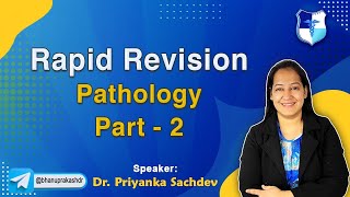 Rapid Revision Pathology Part  2 By Dr Priyanka Sachdev [upl. by Elsa]