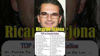 Ricardo Arjona SUS MAS HERMOSA CANCIONES TOP20 GRANDES EXITOSshorts [upl. by Sibel826]