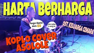 Harta Berharga Ost Keluarga Cemara versi koplo asolole [upl. by Cud591]