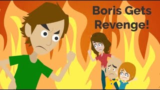 Boris Gets Revenge200K VIEWS🥳🎉 [upl. by Ailed]