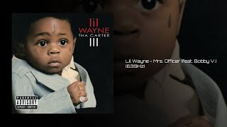 Lil Wayne  Mrs Officer feat Bobby Valentino amp Kidd Kidd 639Hz [upl. by Janey]