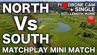 NORTH Vs SOUTH  MATCHPLAY MINI MATCH [upl. by Atrice]