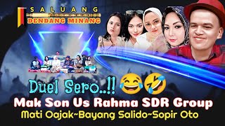 NON STOP DUEL SERO😂🤣MAK SON VS CIKGU RAHMA SDR GROUP DI SEI LOBANGKOTA SAWAHLUNTO [upl. by Soinotna47]