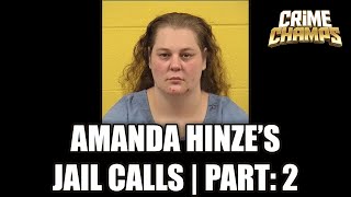 EP 10  PT 2 quotAmanda Hinzes JawDropping Jail Calls Confession I LIKE GIRLS NOW [upl. by Orsola618]