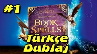 Wonderbook Book of Spells Türkçe Dublaj 1 Bölüm [upl. by Aneerb]