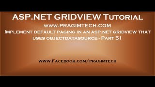 Implement default paging in an aspnet gridview that uses objectdatasource  Part 51 [upl. by Nitnert]