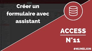 Tutoriel et cours Access n° 11  Créer un formulaire [upl. by Rapsag]