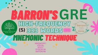 S 333 Barrons High Frequency GRE Words With Mnemonic Tricks [upl. by Mikes]