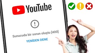 YouTubeda Sunucuyla İlgili Bir Sorun Vardı 400 Hatası Nasıl Düzeltilir [upl. by Phira55]