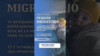 ABOGADOS PARA PERDÓN MIGRATORIO [upl. by Gustie]