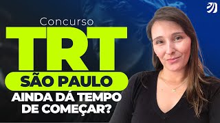 CONCURSO TRT SP TRT 2 PROVAS NO PRIMEIRO TRIMESTRE AINDA DÁ TEMPO DE COMEÇAR Milena Ranzini [upl. by Vincelette21]