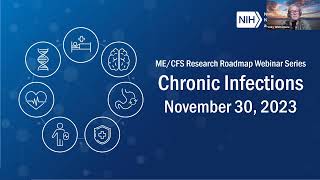 MECFS Research Roadmap Webinar  Chronic Infections [upl. by Ycul]