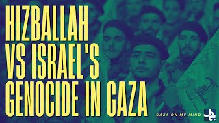 Hizballah vs Israels Genocide in Gaza  Gaza On My Mind ep 7 [upl. by Vanni]