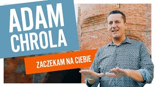 ADAM CHROLA  Zaczekam na Ciebie Oficjalny teledysk [upl. by Woolley]