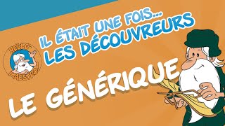 Il était une fois Les Découvreurs  Le Générique [upl. by Ainos]