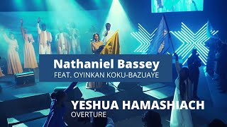 YESHUA HAMASHIACH OVERTURE NATHANIEL BASSEY feat OYINKAN BAZUAYE yeshuahamashiach namesofgod [upl. by Johnny]