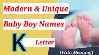 Baby Boy Names K Letter  Modern amp Unique Baby Boy Names [upl. by Compton522]