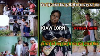 KIAW LORNIvsPYRSA DAINI🤣Lada nga bun khun manga sngew kumba wan ai Bam ka doctor sa phah pynduh [upl. by Eilzel702]