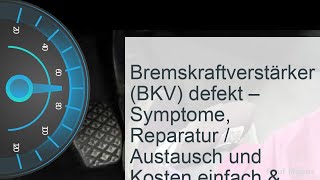 Bremskraftverstärker BKV defekt  Kosten » Symptome » Reparatur [upl. by Francyne438]