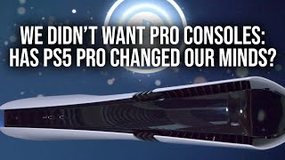 MidGen Console Upgrades We Didnt Want Them  Has PS5 Pro Changed Our Minds [upl. by Chrysler998]