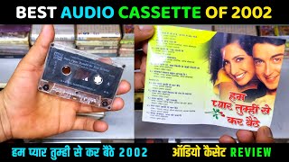 Music Hits of 2002  Hum Pyar Tumhi Se kar Baithe Movie Audio Cassette Raview  Music RamLaxman [upl. by Evante]