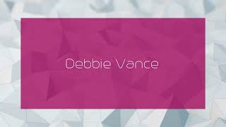 Debbie Vance  appearance [upl. by Renaud]