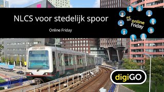 NLCS voor stedelijk spoor  Online Friday 27 september 2024 [upl. by Sarene]