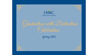 UMKC AampS Graduation with Distinction 2021 [upl. by Ahsikrats163]