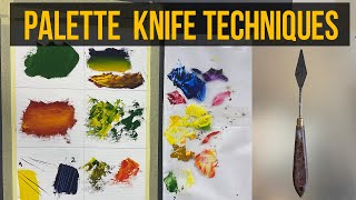 6 Main Palette Knife Techniques How to paint with palette knife [upl. by Preiser]