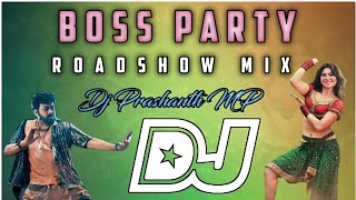 Boss Party SONG  MIX BY  DJ PRASHANTH MP [upl. by Eurd]