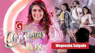 Wageesha Salgado  Derana Christmas with LUX 2023 [upl. by Colvert929]