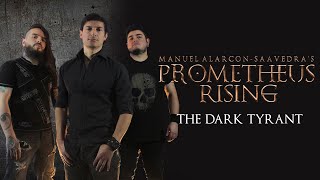 PROMETHEUS RISING  The Dark Tyrant Music Video [upl. by Harbed]