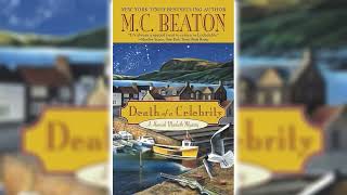 Death of a Celebrity by MC Beaton Hamish Macbeth 17  Audiobook [upl. by Ahsitneuq995]