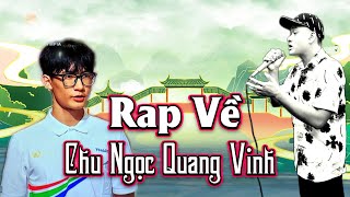 RAP VỀ CHU NGỌC QUANG VINH  MẠNH HAKYNO manhhakyno [upl. by Lipkin]