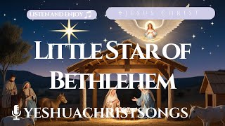 ✨🎄 Little Star of Bethlehem Hymn  Christmas Carol with Lyrics  Angelic Voices  Peace on Earth 🎶 [upl. by Yelime]