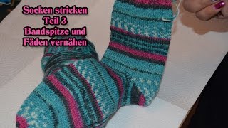 Teil 3  Socken stricken  Bandspitze amp Fäden vernähen [upl. by Lymn]