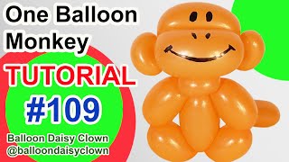 One Balloon Monkey  Animal TUTORIAL [upl. by Ahseek]