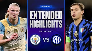 Man City vs Inter Extended Highlights  UCL League Phase MD 1  CBS Sports Golazo [upl. by Aleron]