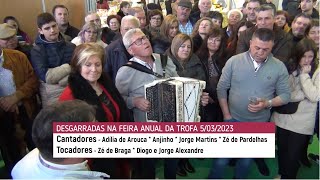 Desagarrada Adília de Arouca Anjinho Jorge Martins Zé de Pardelhas trofa23 [upl. by Ferino]