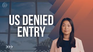 Denied Entry into the United States Reasons and What To Do ✈️ [upl. by Ailedua]