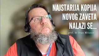 Najstarija kopija Novog Zaveta  prof dr Ivan Milanov biblija novizavet hrišćanstvo svetopismo [upl. by Jerman]