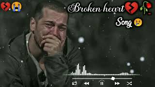 Broken heart 💔🥀Sad Song 🔥💔Very Emotional Songs Alone Night Feeling music heart touching song [upl. by Marvel34]