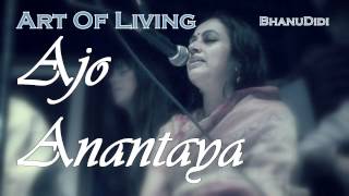 Ajo Anantaya  Bhanu Didi Art Of Living Bhajans [upl. by Rakia]