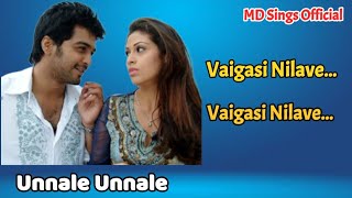 Vaigasi Nilave song  வைகாசி நிலவே  Unnale Unnale 2007  Smule Tamil Songs  Harris Jayaraj [upl. by Helbon]