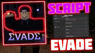 EVADE Script  Hack GUI  Auto Farm Candy AFK Farm Teleports  MobilePC [upl. by Oneill]