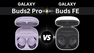 Galaxy Buds2 Pro VS Galaxy Buds FE  Comparison earbuds galaxybuds noisecancellingearbuds [upl. by Danice819]