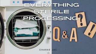 Answering every question about STERILE PROCESSING  How to become a sterile processing technician [upl. by Lewls]