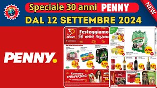 Nuovo Volantino Penny dal 12 settembre ✅ Speciale 30 anni insieme 🟩⬜️🟥 shopping [upl. by Katz255]